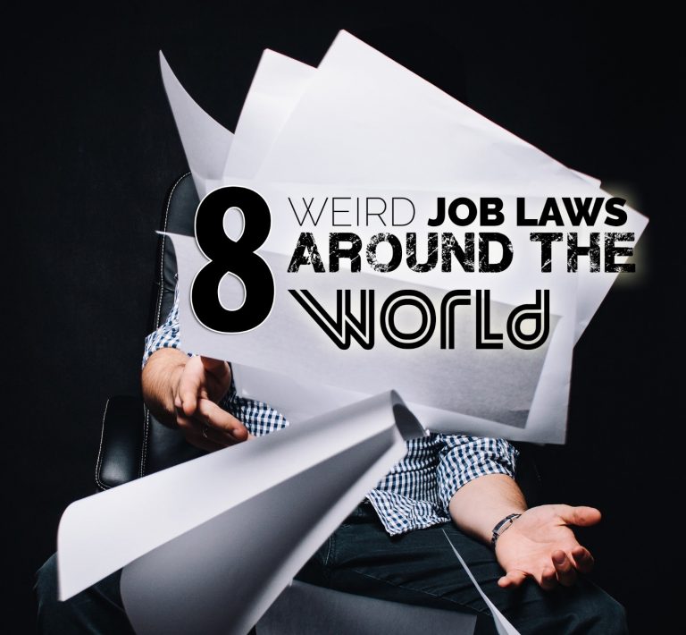 8 Weird Job Laws Around the World