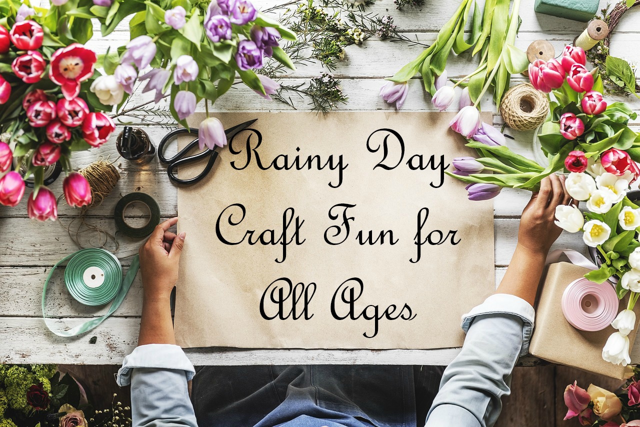Rainy Day Craft Fun for All Ages